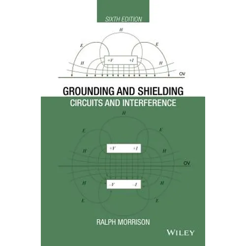 Grounding and Shielding: Circuits and Interference - Hardcover