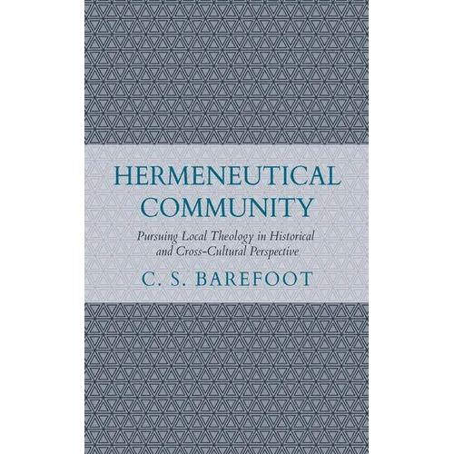 Hermeneutical Community - Hardcover