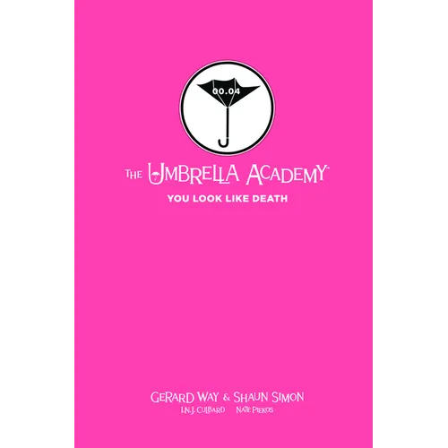 Tales from the Umbrella Academy: You Look Like Death Library Edition - Hardcover