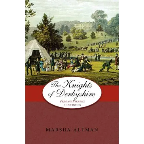 The Knights of Derbyshire: Pride and Prejudice Continues - Paperback