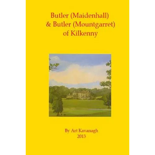 Butler (Maidenhall) & Butler (Mountgarret) of Kilkenny - Paperback