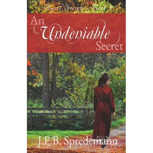 An Undeniable Secret (Amish Secrets #4) - Paperback