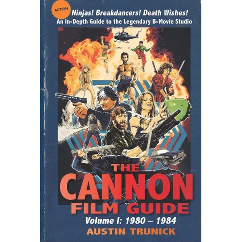 The Cannon Film Guide: Volume I, 1980-1984 - Paperback