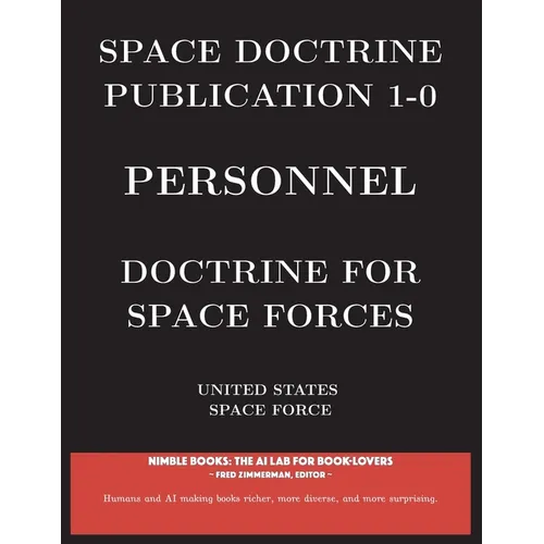 Space Doctrine Publication 1-0 Personnel: Doctrine for Space Forces - Paperback