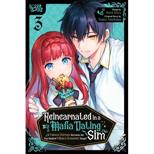 Reincarnated in a Mafia Dating Sim, Volume 3: A Yakuza Heiress Becomes the Top-Ranked Villain's Romantic Target! - Paperback