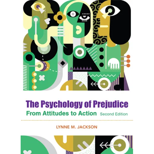 The Psychology of Prejudice: From Attitudes to Social Action - Paperback