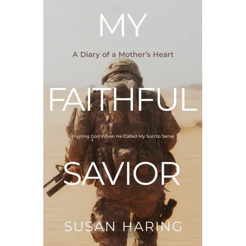 My Faithful Savior: A Diary of a Mother's Heart - Paperback