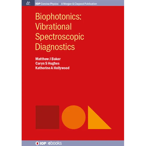 Biophotonics: Vibrational Spectroscopic Diagnostics - Hardcover