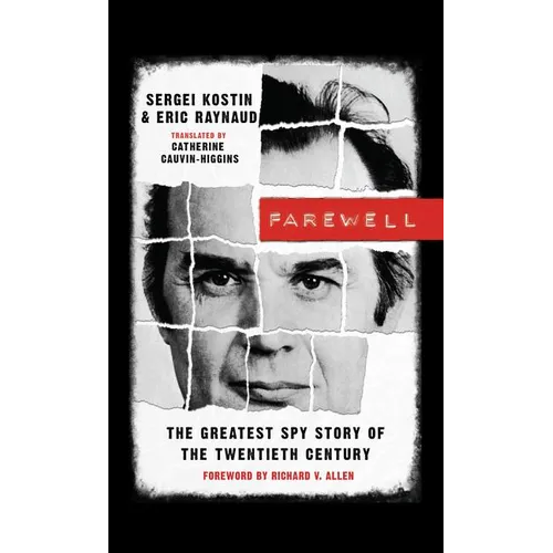 Farewell: The Greatest Spy Story of the Twentieth Century - Paperback
