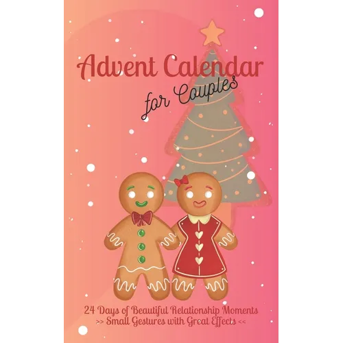 Advent Calendar for Couples: 24 Days of Beautiful Relationship Moments Small Gestures with Great Effects - Paperback