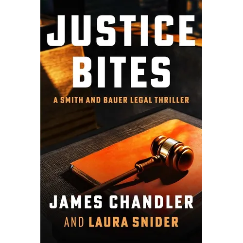 Justice Bites: A Legal Thriller - Paperback