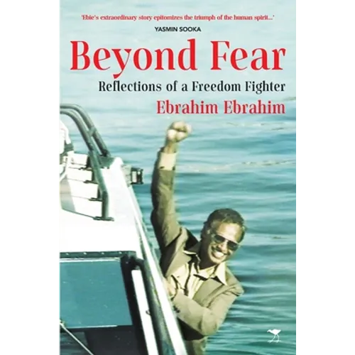 Beyond Fear: Reflections of a Freedom Fighter - Paperback