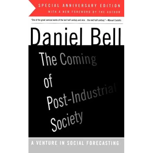 The Coming of Post-Industrial Society - Paperback