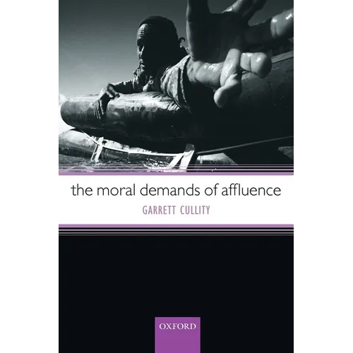 The Moral Demands of Affluence - Paperback