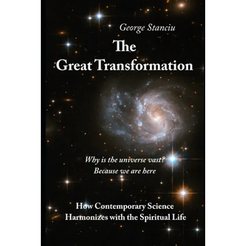 The Great Transformation: How Contemporary Science Harmonizes with the Spiritual Life - Paperback