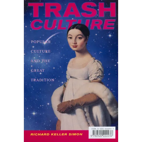 Trash Culture: Popular Culture and the Great Tradition - Paperback