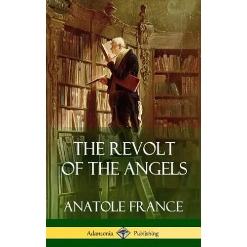 The Revolt of the Angels (Hardcover) - Hardcover