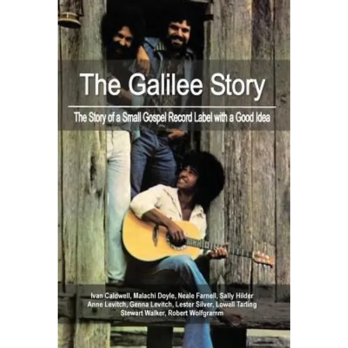 The Galilee Story: The Story of a Small Gospel Record Label with a Good Idea - Paperback