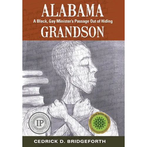 Alabama Grandson: A Black, Gay Minister's Passage Out of Hiding - Hardcover
