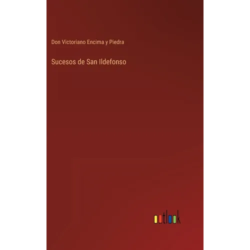 Sucesos de San Ildefonso - Hardcover