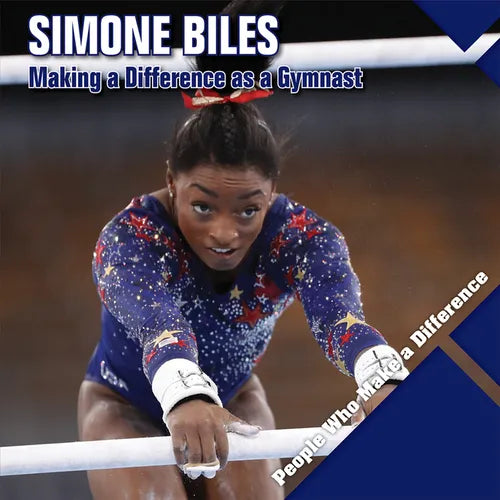 Simone Biles: Making a Difference as a Gymnast - Library Binding