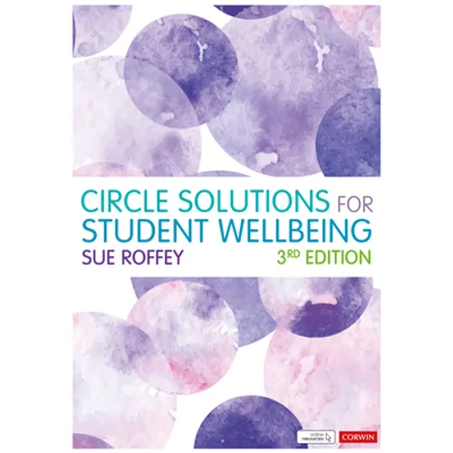 Circle Solutions for Student Wellbeing: Relationships, Resilience and Responsibility - Paperback