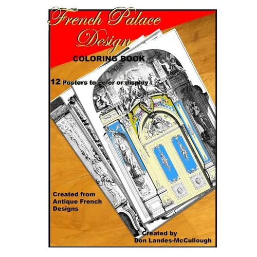 French Palace Design Coloring book: 12 Posters to Color or to Display - Paperback