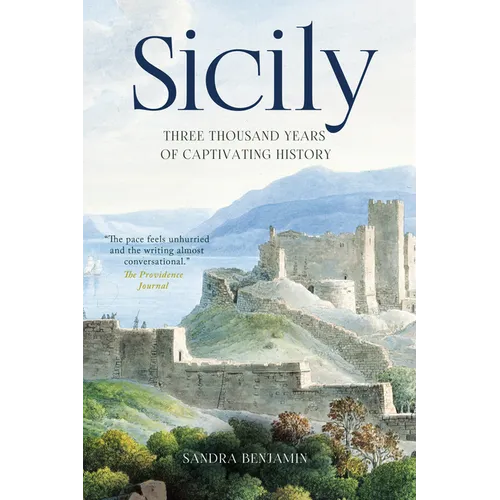 Sicily: Three Thousand Years of Captivating History - Paperback