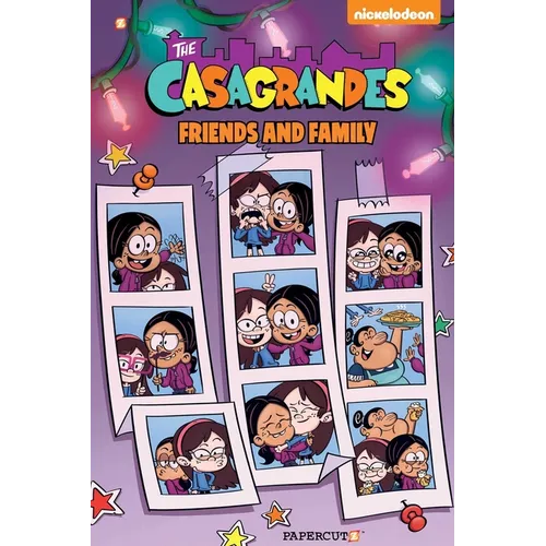 The Casagrandes #4: Friends and Family - Paperback