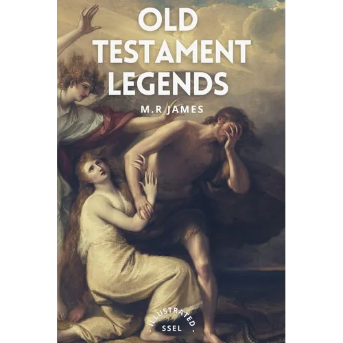 Old Testament Legends: Illustrated - Easy to Read Layout - Paperback