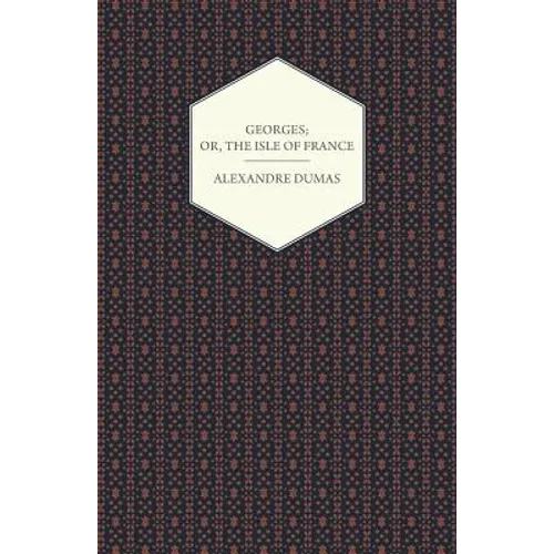 Georges; Or, The Isle of France - Paperback