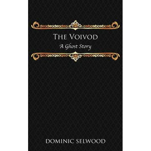 The Voivod: A Ghost Story - Paperback