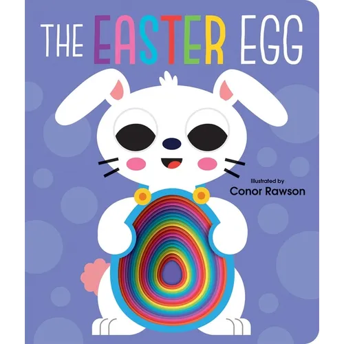 The Easter Egg: Chunky Graduating Board Book - Board Book