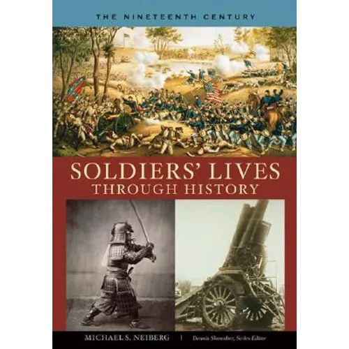 Soldiers' Lives through History - The Nineteenth Century - Hardcover