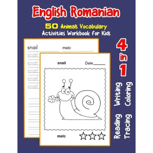 English Romanian 50 Animals Vocabulary Activities Workbook for Kids: 4 in 1 reading writing tracing and coloring worksheets - Paperback
