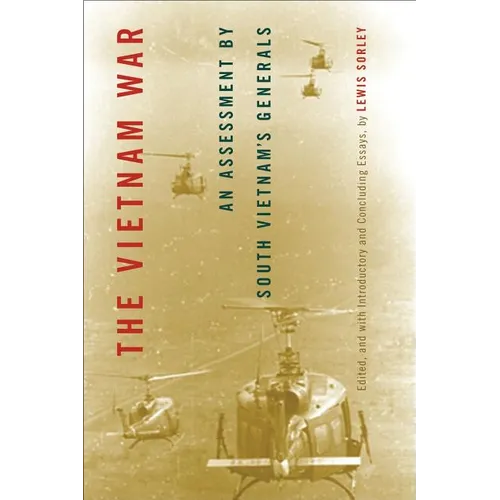 The Vietnam War: An Assessment by South Vietnam's Generals - Paperback