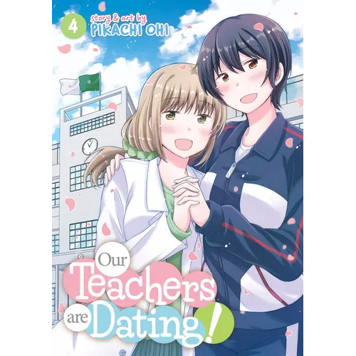 Our Teachers Are Dating! Vol. 4 - Paperback