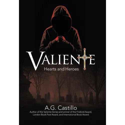 Valiente: Hearts and Heroes - Hardcover