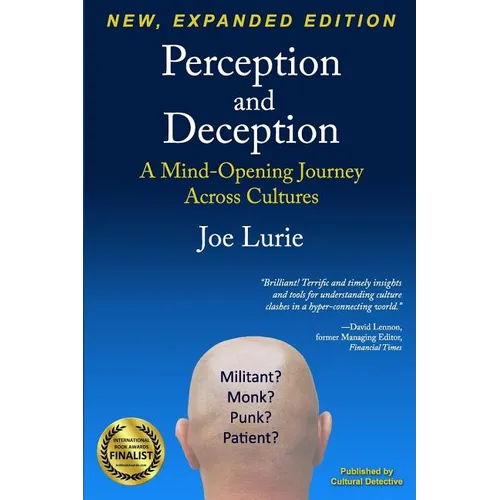 Perception and Deception: A Mind-Opening Journey Across Cultures - Paperback