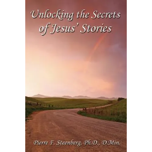 Unlocking the secrets of Jesus' stories - Paperback