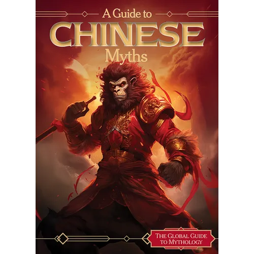 A Guide to Chinese Myths - Paperback