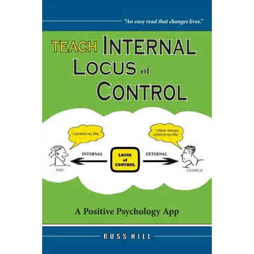 Teach Internal Locus of Control: A Positive Psychology App - Paperback