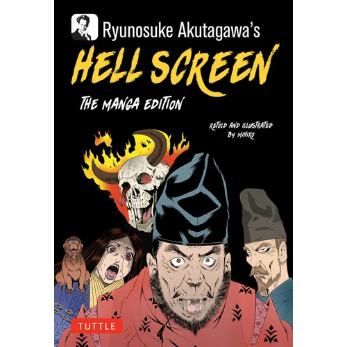 Ryunosuke Akutagawa's Hell Screen: The Manga Edition - Paperback