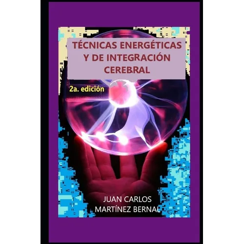 Técnicas Energéticas Y de Integración Cerebral - Paperback