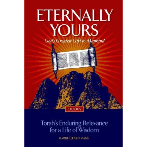 Eternally Yours: God's Greatest Gift To Mankind - Exodus - Paperback