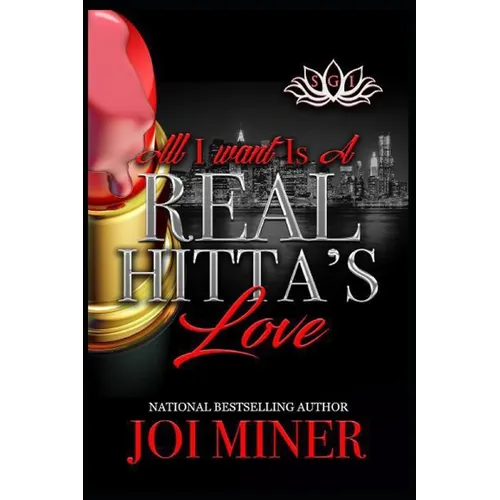 All I Want Is A Real Hitta's Love - Paperback