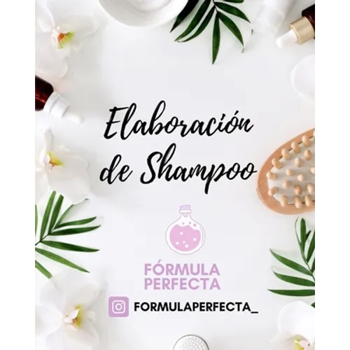 Guía Elaboración de Shampoo - Cosmética Natural - Paperback