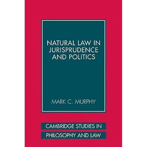 Natural Law in Jurisprudence and Politics - Paperback