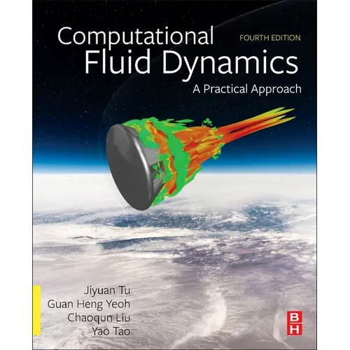 Computational Fluid Dynamics: A Practical Approach - Paperback