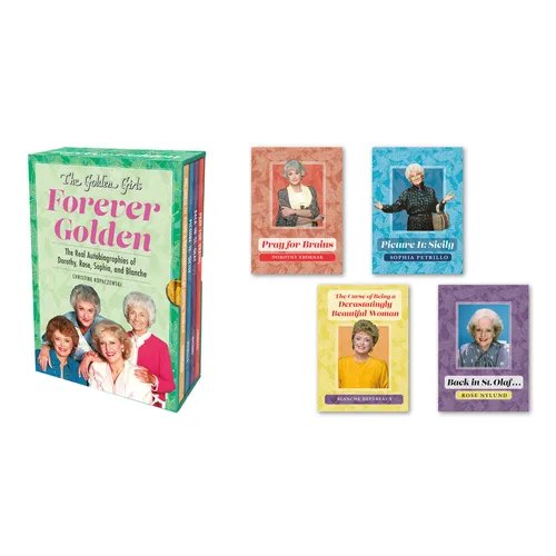 The Golden Girls: Forever Golden: The Real Autobiographies of Dorothy, Rose, Sophia, and Blanche - Hardcover